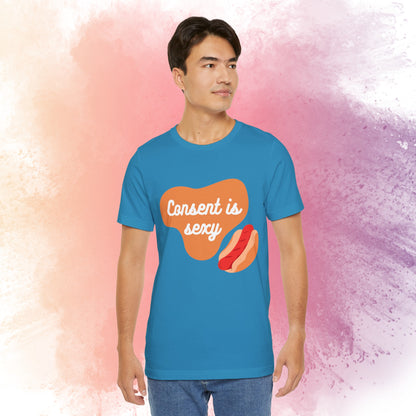 Consent is Sexy - Hotdog - Unisex Jersey Short Sleeve Tee 🌭