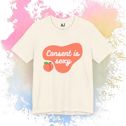 Consent is Sexy - Peach - Unisex Jersey Short Sleeve Tee 🍑