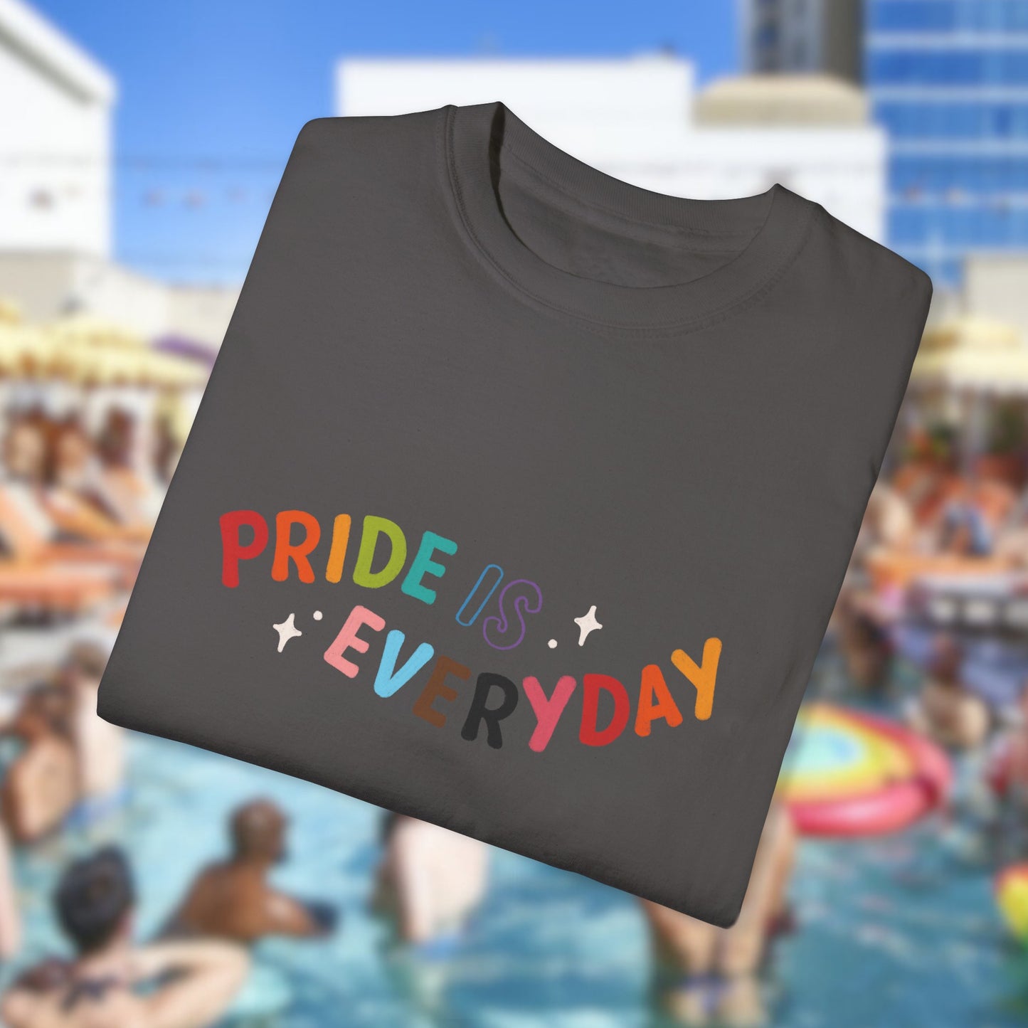 Pride is Everyday Unisex Garment-Dyed T-shirt