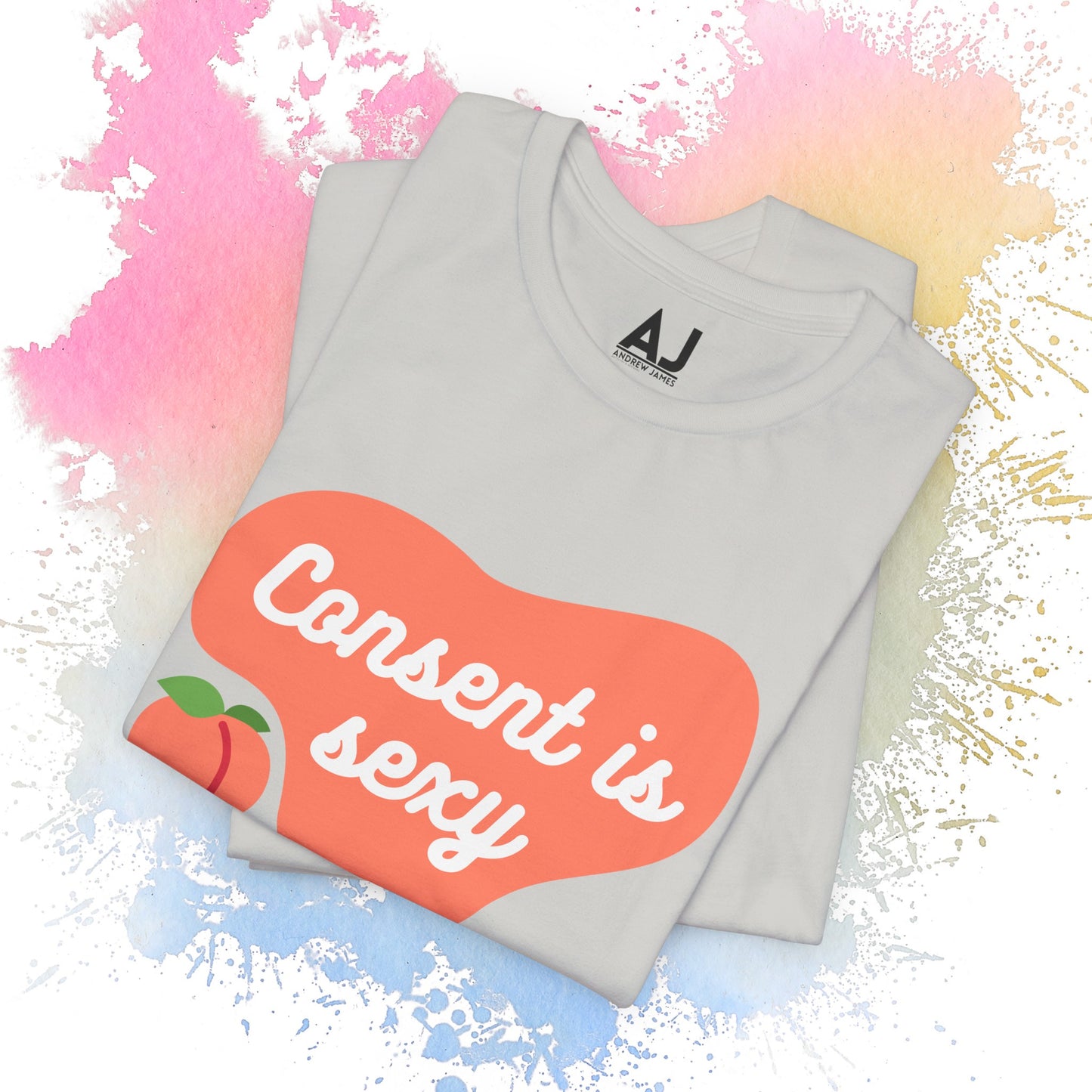 Consent is Sexy - Peach - Unisex Jersey Short Sleeve Tee 🍑