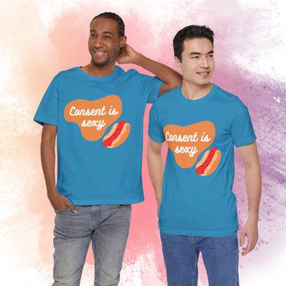 Consent is Sexy - Hotdog - Unisex Jersey Short Sleeve Tee 🌭