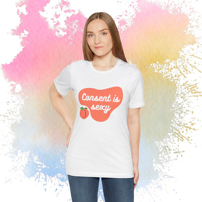 Consent is Sexy - Peach - Unisex Jersey Short Sleeve Tee 🍑