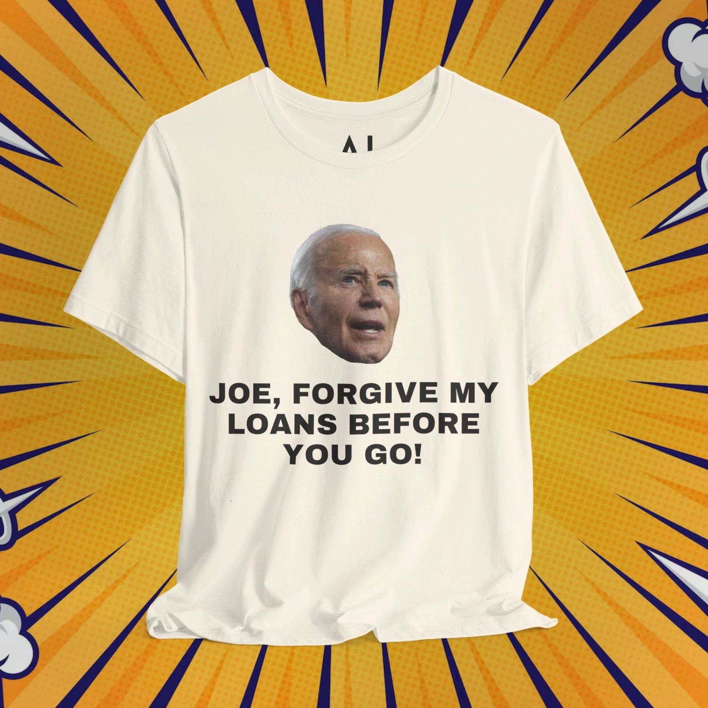 Joe, Forgive My Loans! - Unisex Jersey Short Sleeve Graphic Tee