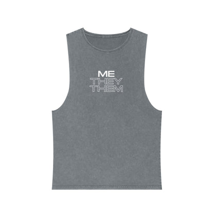 Me/They/Them - Unisex Stonewash Tank Top