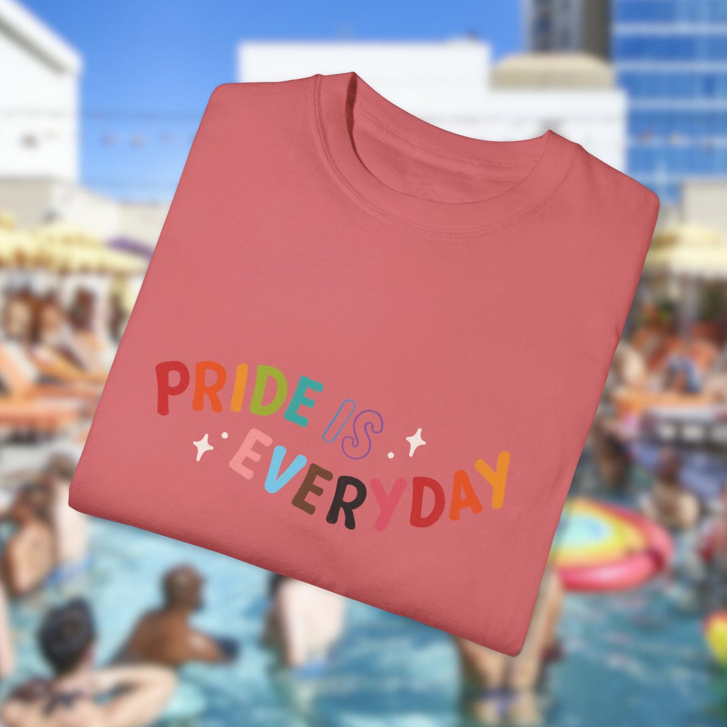 Pride is Everyday Unisex Garment-Dyed T-shirt