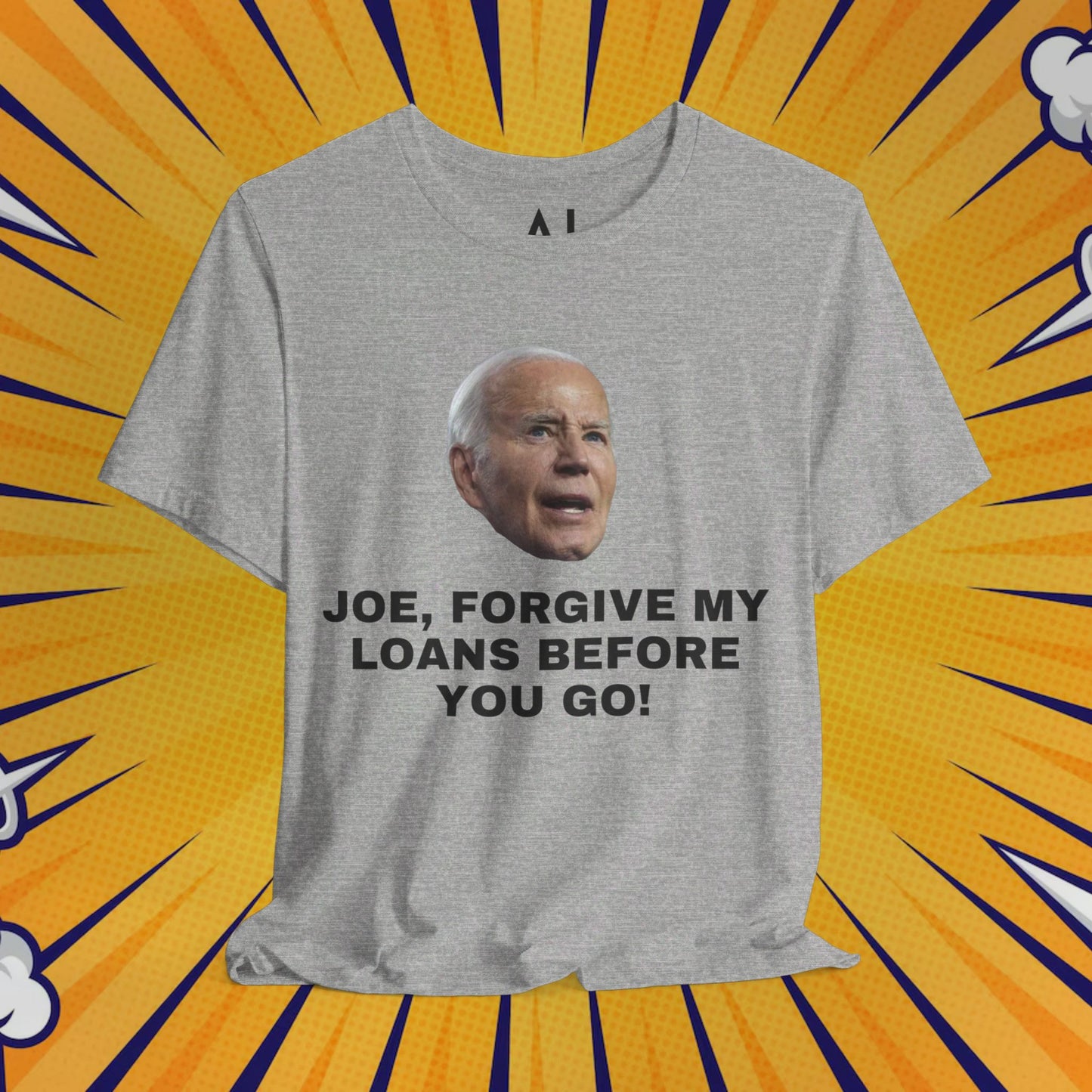 Joe, Forgive My Loans! - Unisex Jersey Short Sleeve Graphic Tee