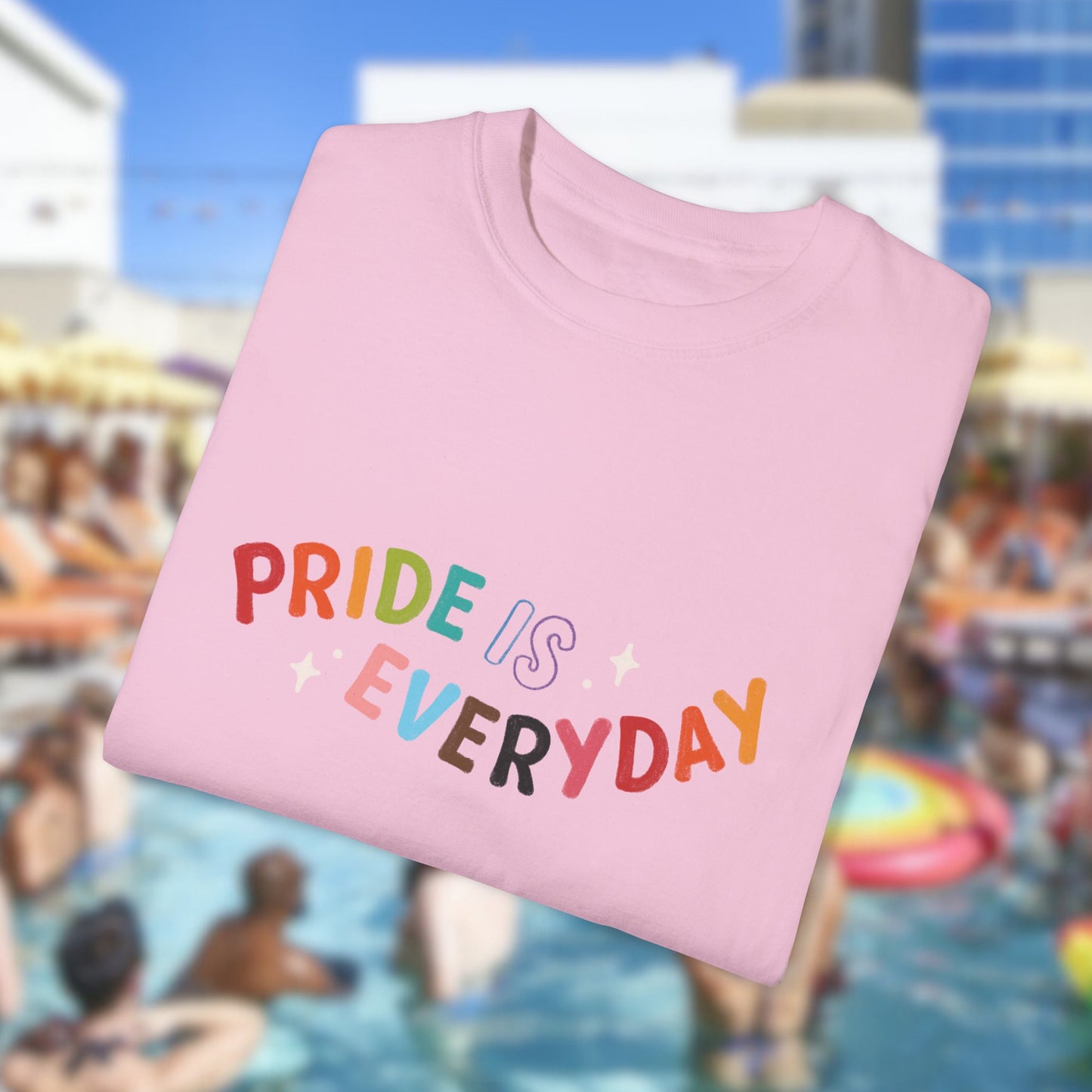 Pride is Everyday Unisex Garment-Dyed T-shirt